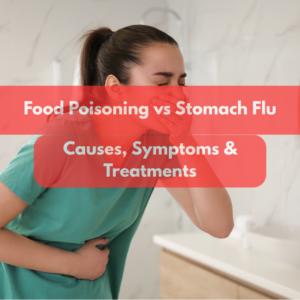 Food Poisoning vs Stomach Flu