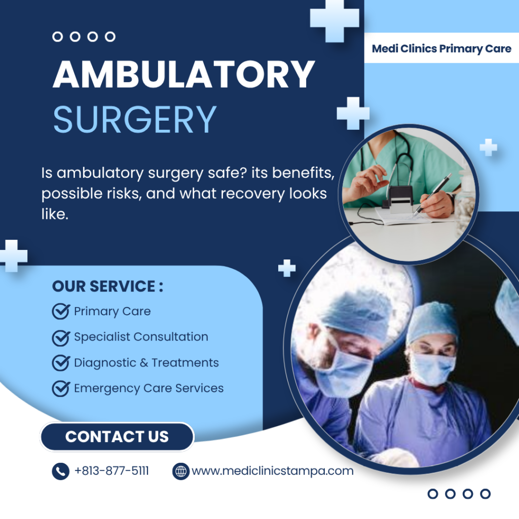 Is Ambulatory Surgery Safe